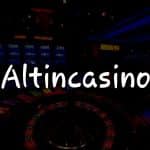 AltınCasino İncelemesi: Türkiye’de Kumar Oynama Rehberiniz