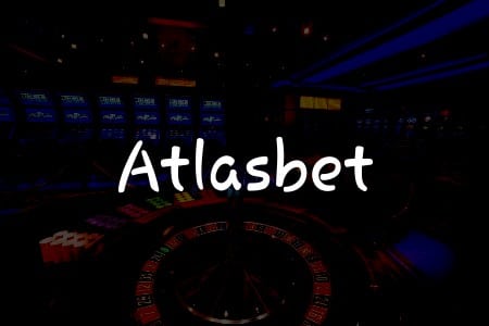 Atlasbet İncelemesi: Türkiye’de Oyunun Merkezi