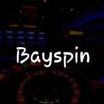 Bayspin Casino İncelemesi: Türkiye’de Online Bahis Deneyimi