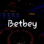 Betbey İncelemesi: Türkiye’deki Online Kumar Tutkunları İçin Kapsamlı Rehber
