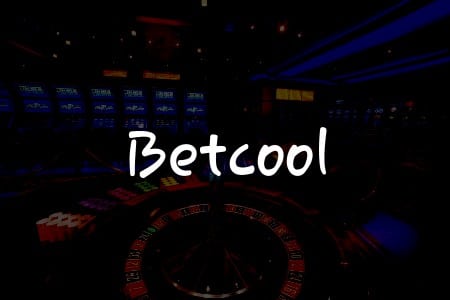 Betcool İncelemesi: Türkiye’de Kumar Oynamanın En İyi Yolu