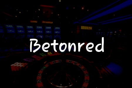 Betonred İncelemesi: Türkiye’de Kumar Oynamak İçin Rehberiniz
