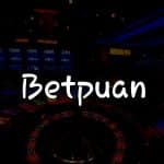 Betpuan İncelemesi: Türkiye’deki Oyun Deneyiminiz İçin Kapsamlı Rehber