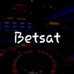 Betsat: Türkiye’deki En İyi Online Casino İncelemesi