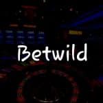 Betwild İncelemesi: Türkiye’de Kumar Oynama Rehberiniz