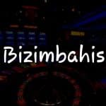 Bizimbahis İncelemesi: Türkiye’deki Oyun Keyfinizde Yeni Bir Dönem