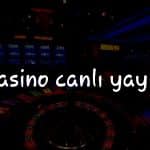 Türkiye’deki En İyi Casino Canlı Yayın Platformları