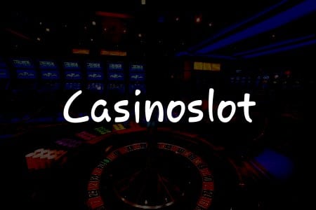 Casinoslot İncelemesi: Türkiye’deki Oyun Deneyiminizi Yükseltin