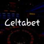 Celtabet İncelemesi: Türkiye’deki Kumar Deneyiminizi Geliştirin