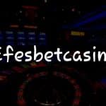 Efesbetcasino İncelemesi: Türkiye’deki Casino Deneyiminiz