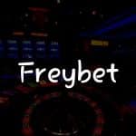 Freybet İncelemesi: Türkiye’deki En İyi Oyun Deneyimi