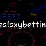 Galaxybetting İncelemesi: Türkiye’deki Kumar Deneyiminiz