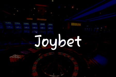 Joybet İncelemesi: Türkiye’deki Kumar Tutkunlarının Rehberi