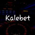 Kalebet İncelemesi: Türkiye’deki Oyun Severler İçin Kapsamlı Rehber