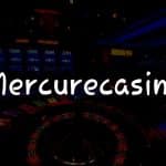Mercurecasino İncelemesi: Türkiye’de Kumar Oynamanın En İyi Yolu