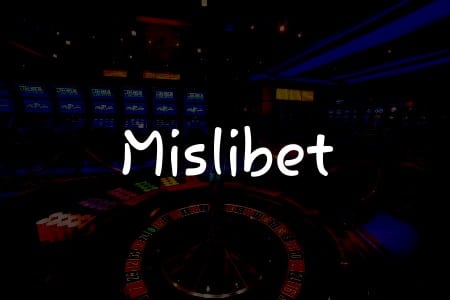 Mislibet İncelemesi: Türkiye’deki Çekici Oyun Deneyimi