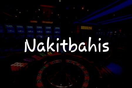 Nakitbahis İncelemesi: Türkiye’de Kumar Oynamanın Rehberi
