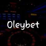Oleybet İncelemesi: Türkiye’de Kumar Oynamanın Yolu