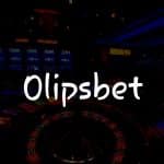 Olipsbet İncelemesi: Türkiye’deki Kumar Dünyasına Giriş