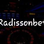 Radissonbet İncelemesi: Türkiye’deki Online Oyun Dünyasına Giriş