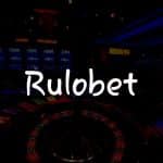 Rulobet İncelemesi: Türkiye’de Kumarin Keyfini Çıkarın