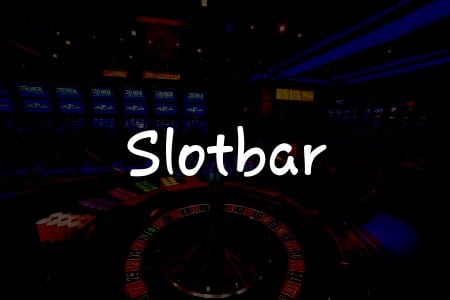 Slotbar İncelemesi: Türkiye’deki En İyi Casino Deneyimi