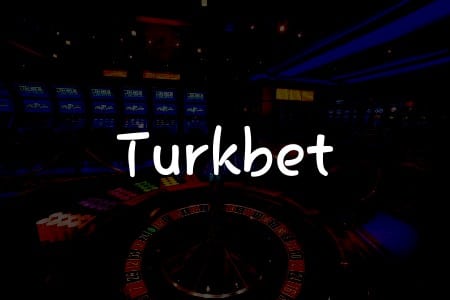 Turkbet İncelemesi: Türkiye’deki Kumarhane Deneyiminizi Geliştirin