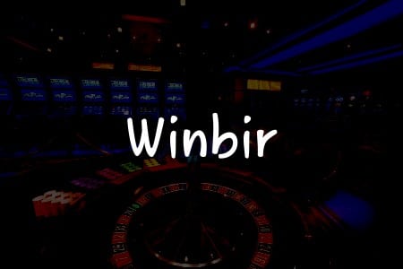 Kapsamlı Winbir İncelemesi: Türkiye’de Kumar Oynamanın Rehberi