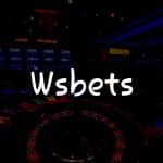 Wsbets İncelemesi: Türkiye’de Kumar Oynamanın En İyi Yolu
